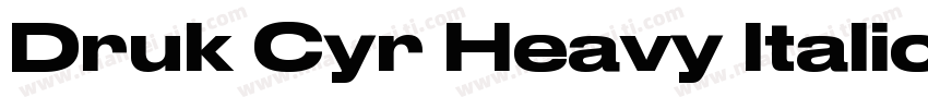 Druk Cyr Heavy Italic字体转换